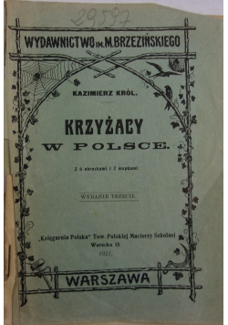 Krzyżacy w Polsce, 1921r.